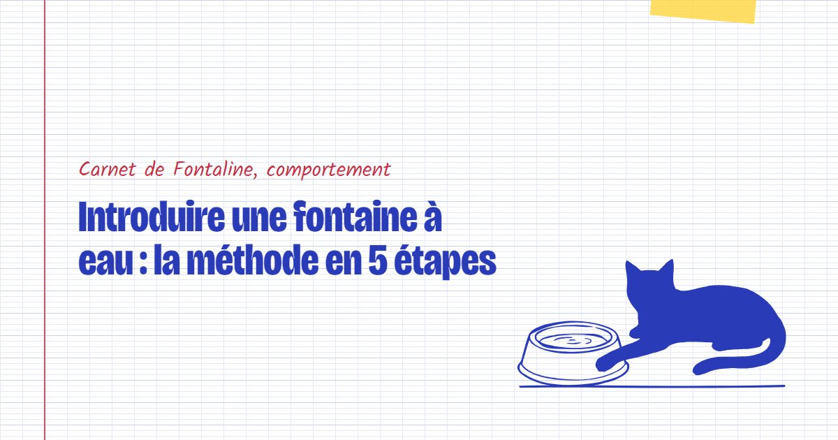 Couverture du carnet Fontaline : Introduire une fontaine à eau : la méthode en 5 étapes